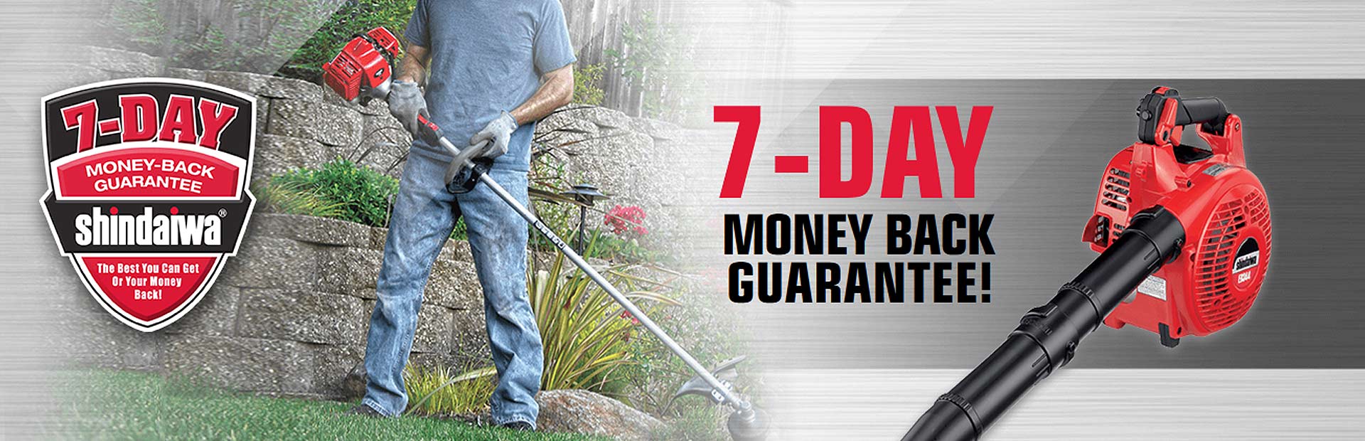 Shindaiwa: 7-Day Money Back Guarantee!